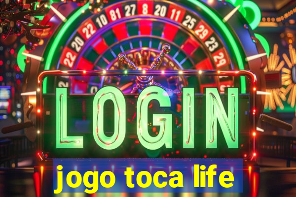 jogo toca life